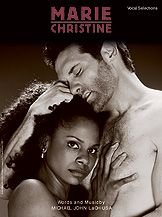Michael John LaChusia: Marie Christine - Vocal Selections