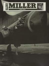 Miller: Glenn Miller 1904-1944