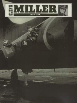 Miller: Glenn Miller 1904-1944