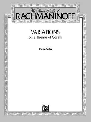 Sergei Rachmaninoff: Variations on a Theme of Corelli