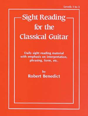 Sight Reading for the Classical Guitar, Level I-III