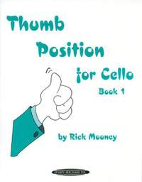Rick Mooney: Thumb Position for Cello, Book 1