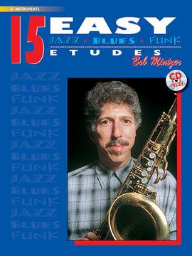 Bob Mintzer: 15 Easy Jazz, Blues & Funk Etudes