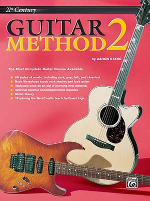 Aaron Stang: 21st Century Guitar Method 2