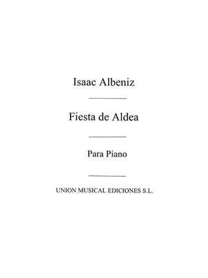 Isaac Albéniz: Fiesta De Aldea Op.Post For Piano