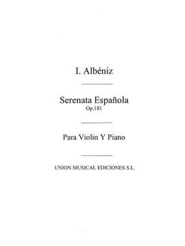 Isaac Albéniz: Serenata Espanola Op.181