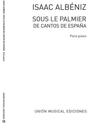 Isaac Albéniz: Sous La Palmier No.3 From Cantos De Espana Op.232
