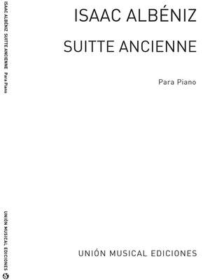 Isaac Albéniz: Suite Ancienne Op.54 For Piano