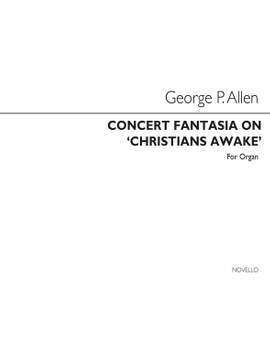 George Parker Allen: Concert Fantasia Christians Awake