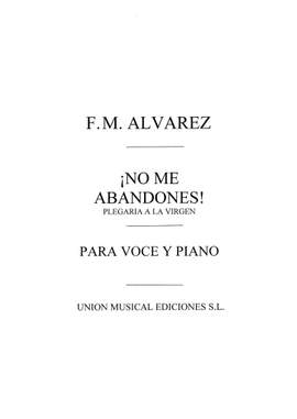 Alvarez: No Me Abandones, Plegaria A La Virgen