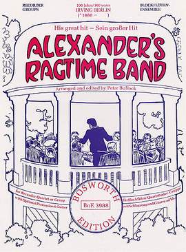 Irving Berlin: Alexander's Ragtime Band
