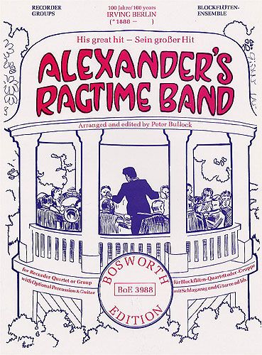 Irving Berlin: Alexander's Ragtime Band