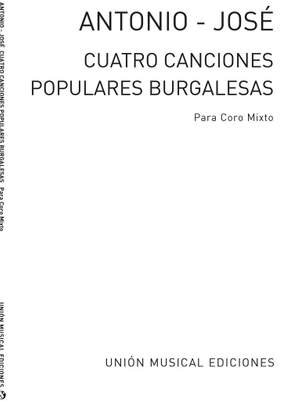 Antonio Jose: Cuatro Cancion Populares Burgalesas