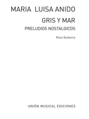 Gris Y Mar Preludios Nostalgicos