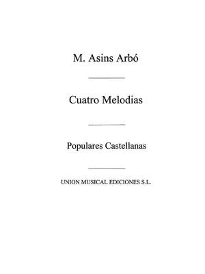 Miguel Asins Arbo: Cuatro Melodias Populares Castellanas
