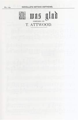 Thomas Attwood: I Was Glad When They Said Unto Me