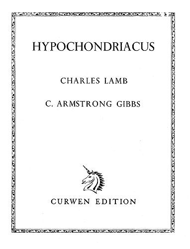 Cecil Armstrong Gibbs: Hypochondriacus