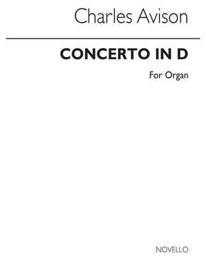 Charles Avison: Concerto In D For Organ