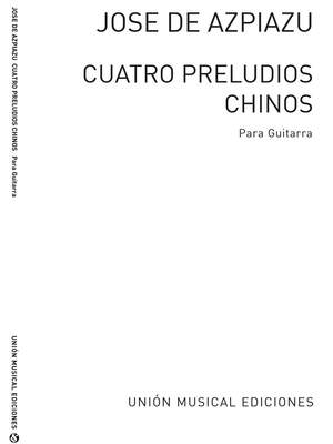 Cuatro Preludios Chinos