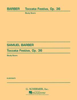 Samuel Barber: Toccata Festiva, Op. 36