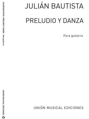 Preludio Y Danza (R Sainz De La Maza) Guitar