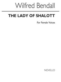 Bendall: The Lady Of Shalott