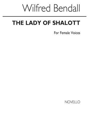 Bendall: The Lady Of Shalott