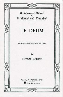 Hector Berlioz: Te Deum