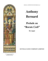 Anthony Bernard: Prelude On Rorate Coeli