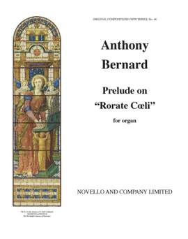 Anthony Bernard: Prelude On Rorate Coeli