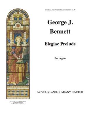 George J. Bennett: Elegiac Prelude For Organ