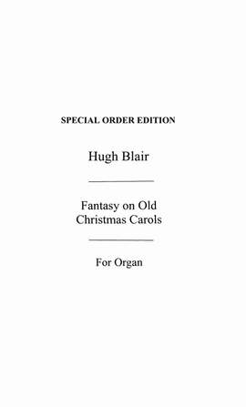 Hugh Blair: Fantasy On Christmas Carols