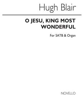 Hugh Blair: O Jesu, King Most Wonderful