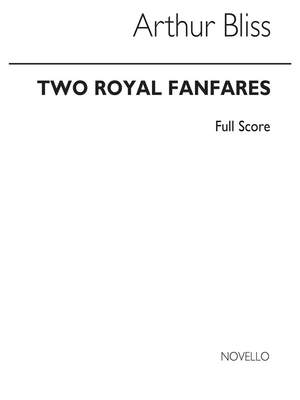 Arthur Bliss: Two Royal Fanfares