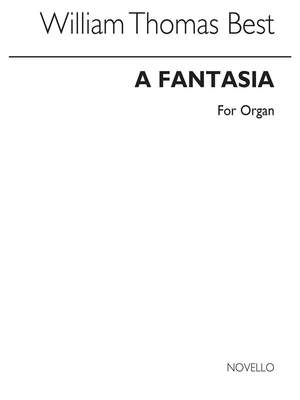 W.T. Best: Fantasia For Organ