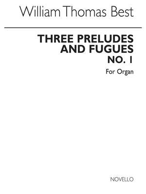W.T. Best: Prelude And Fugues No.1 In A Minor