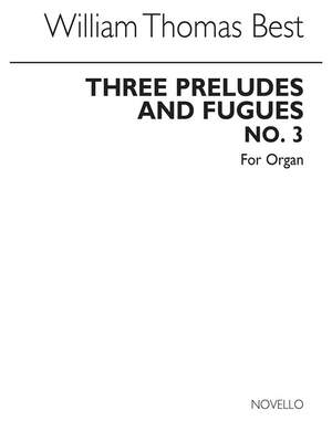 W.T. Best: Prelude And Fugue No.3 In E Minor