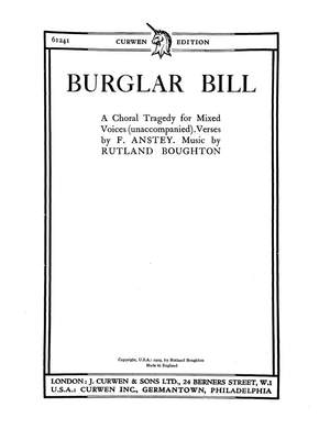 Rutland Boughton: Burglar Bill