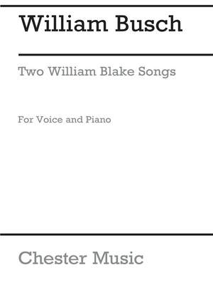 William Busch: 2 William Blake Songs