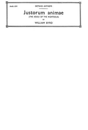 William Byrd: Justorum Animae Ssatb