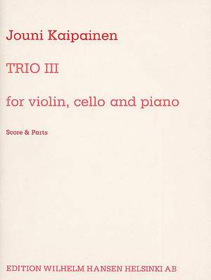 Jouni Kaipainen: Trio Iii Op. 29