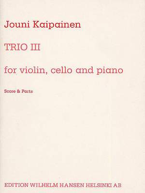 Jouni Kaipainen: Trio Iii Op. 29