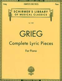 Edvard Grieg: Complete Lyric Pieces For Piano