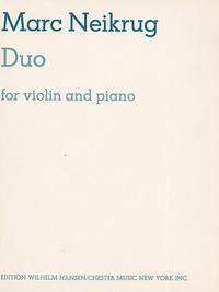 Marc Neikrug: Duo For Violin And Piano