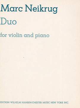 Marc Neikrug: Duo For Violin And Piano