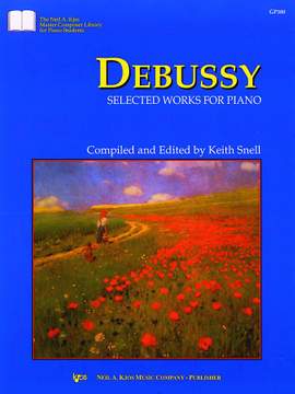 Claude Debussy: Selected Works (Snell)