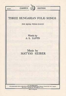 Matyas Seiber: Three Hungarian Folk-Songs
