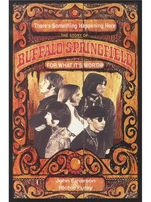 For What It's Worth: The Story Of Buffalo Springfield