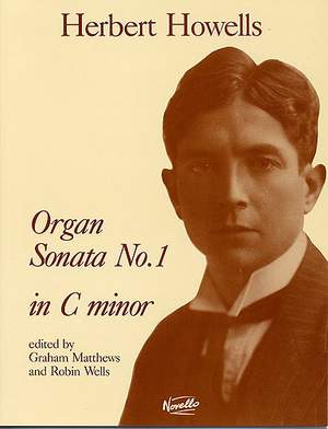 Herbert Howells: Sonata No.1 In C Minor Organ