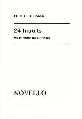 Eric Thiman: 24 Introits and Introductory Sentences